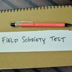 Field Sobriety Tests